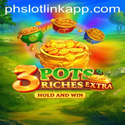 Exploring 3potsExtra: A New Frontier in Slot Gaming