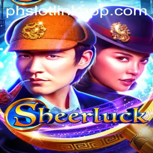 Discover the Exciting World of Sheerluck: A Riveting Gaming Experience